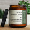 leg dich niemals mit einem an. die kennen orte, wo dich keiner findet. | wald, Waldspaziergang, GLÜCKLICHT Kerze im Glas, Sojawachs Duftkerzen im Glas mit Spruch und aufregendem Duft, ideal als originelles, handgemachtes Geschenk