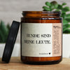 hunde sind meine leute. | sandel, Sandelholz, GLÜCKLICHT Kerze im Glas, Sojawachs Duftkerzen im Glas mit Spruch und aufregendem Duft, ideal als originelles, handgemachtes Geschenk