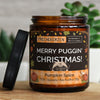 merry puggin' christmas! | https://frechekerzen.s3.eu-central-1.amazonaws.com/release/250ml+GROSS/hunde/images/kuerbis/main-live.jpg FRECHEKERZEN, Witzige Sojawachs Duftkerze mit frechem Spruch und aufregendem Duft, ideal als lustiges handgemachtes Geschenk