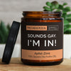 sounds gay. i‘m in! | https://frechekerzen.s3.eu-central-1.amazonaws.com/release/250ml+GROSS/lgbtq/gay/images/apfelzi/main-live.jpg FRECHEKERZEN, Witzige Sojawachs Duftkerze mit frechem Spruch und aufregendem Duft, ideal als lustiges handgemachtes Geschenk