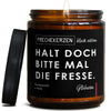 halt doch bitte mal die fresse. | anti-social/halt-doch-bi-8996673/images/gluwein/main-ob.jpg FRECHEKERZEN, Witzige Sojawachs Duftkerze mit frechem Spruch und aufregendem Duft, ideal als lustiges handgemachtes Geschenk