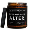 entspann dich, alter. | anti-social/entspann-dic-2279907/images/apfelzi/main-ob.jpg FRECHEKERZEN, Witzige Sojawachs Duftkerze mit frechem Spruch und aufregendem Duft, ideal als lustiges handgemachtes Geschenk