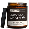 Duftkerze mit Spruch | lesbians eat what?!