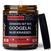 Sojawachs Kerze | denken ist wie googeln. nur krasser.