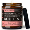 Kerze mit Spruch | gin kaltstellen ist auch irgendwie kochen.