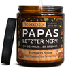 Lustige Duftkerze | papas letzter nerv. oh sieh nur... er brennt.