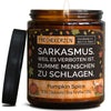Geschenkkerze | sarkasmus. weil es verboten ist, dumme menschen zu schlagen.