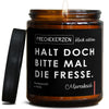 halt doch bitte mal die fresse. | anti-social/halt-doch-bi-8996673/images/marrake/main-ob.jpg FRECHEKERZEN, Witzige Sojawachs Duftkerze mit frechem Spruch und aufregendem Duft, ideal als lustiges handgemachtes Geschenk