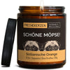 Duftkerze mit Spruch | schöne möpse!