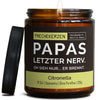 Lustige Duftkerze | papas letzter nerv. oh sieh nur... er brennt.