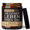 Kerze mit Spruch | gib deinem leben einen gin!