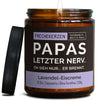 Lustige Duftkerze | papas letzter nerv. oh sieh nur... er brennt.