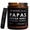 papas letzter nerv. oh sieh nur... er brennt. | eltern/papa/papas-letzte-1408416/images/marrake/main-ob.jpg FRECHEKERZEN, Witzige Sojawachs Duftkerze mit frechem Spruch und aufregendem Duft, ideal als lustiges handgemachtes Geschenk