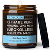 Lustige Duftkerze | ich habe keine ahnung, was mein bürokollege beruflich macht.