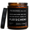 heute machen wir mal was für bauch, beine, po. plätzchen! | weihnachten/heute-machen-4077545/images/cocojas/main-ob.jpg FRECHEKERZEN, Witzige Sojawachs Duftkerze mit frechem Spruch und aufregendem Duft, ideal als lustiges handgemachtes Geschenk