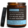 Sojawachs Kerze | hey, was macht die arbeit? "nichts macht die. ich muss alles selber machen."