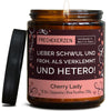 Duftkerze mit Spruch | lieber schwul und froh, als verklemmt und hetero!