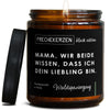 mama, wir beide wissen, dass ich dein liebling bin. | eltern/mama/mama-wir-bei-2579284/images/wald/main-ob.jpg FRECHEKERZEN, Witzige Sojawachs Duftkerze mit frechem Spruch und aufregendem Duft, ideal als lustiges handgemachtes Geschenk