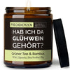Duftkerze mit Spruch | hab ich da glühwein gehört?