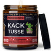 Kerze mit Spruch | kack tusse