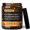 Kerze mit Spruch | ich trinke nicht! ich desinfiziere innere verletzungen.