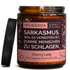 Geschenkkerze | sarkasmus. weil es verboten ist, dumme menschen zu schlagen.