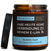 Duftkerze mit Spruch | habe heute keine verbindung zu meinem e-lan.