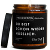 du bist schon wieder hässlich. | alkohol/du-bist-scho-6178955/images/ohneduf/main-ob.jpg FRECHEKERZEN, Witzige Sojawachs Duftkerze mit frechem Spruch und aufregendem Duft, ideal als lustiges handgemachtes Geschenk