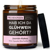 Duftkerze mit Spruch | hab ich da glühwein gehört?
