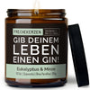 Kerze mit Spruch | gib deinem leben einen gin!