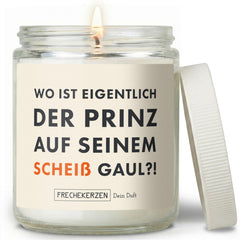 Kerze mit Spruch | wo ist eigentlich der prinz auf seinem scheiß gaul?!