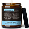 Duftkerze mit Spruch | würde ich pünktlich kommen, wären doch alle nur verwirrt.