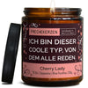 Freche Kerze | ich bin dieser coole typ, von dem alle reden.