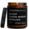 du bist schon wieder hässlich. | alkohol/du-bist-scho-6178955/images/wald/main-ob.jpg FRECHEKERZEN, Witzige Sojawachs Duftkerze mit frechem Spruch und aufregendem Duft, ideal als lustiges handgemachtes Geschenk