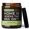 Kerze mit Spruch | home is where the bra isn't.