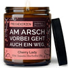 Freche Kerze | am arsch vorbei geht auch ein weg.