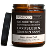 Kerze mit Spruch | ich arbeite hart, damit meine katze ihr luxusleben genießen kann!