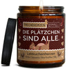 Freche Kerze | die plätzchen sind alle.