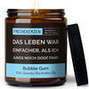 Geschenkkerze | das leben war einfacher, als ich jungs noch doof fand!