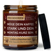 Kerze im Glas | möge dein kaffee stark und dein montag kurz sein.