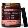 Deko Kerze | are you drunk?yesno