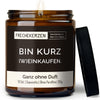 Kerze mit Spruch | bin kurz (w)einkaufen.