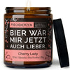 Duftkerze mit Spruch | bier wär mir jetzt auch lieber.