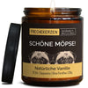 Duftkerze mit Spruch | schöne möpse!
