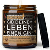 Kerze mit Spruch | gib deinem leben einen gin!
