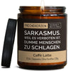 Geschenkkerze | sarkasmus. weil es verboten ist, dumme menschen zu schlagen.
