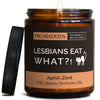 Duftkerze mit Spruch | lesbians eat what?!