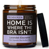 Kerze mit Spruch | home is where the bra isn't.