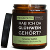 Duftkerze mit Spruch | hab ich da glühwein gehört?
