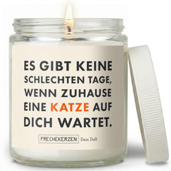 Duftkerze mit Spruch | es gibt keine schlechten tage, wenn zuhause eine katze auf dich wartet.
